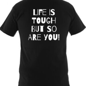 T-shirts  /  Skin Condition Awareness / Life is tough but so are you